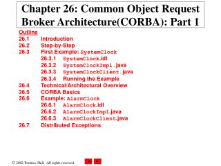 Chapter 26: Common Object Request Broker Architecture(CORBA): Part 1