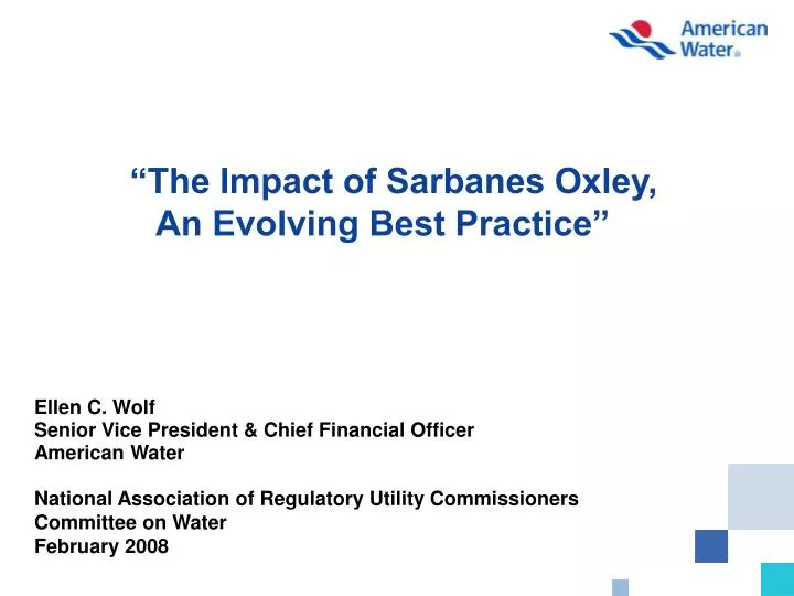 the impact of sarbanes oxley an evolving best practice