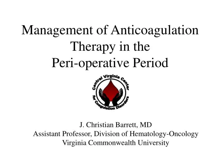 management of anticoagulation therapy in the peri operative period