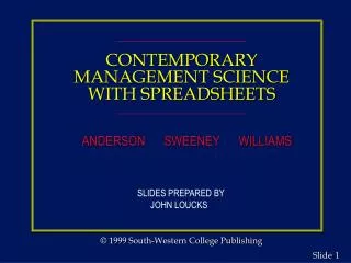 CONTEMPORARY MANAGEMENT SCIENCE WITH SPREADSHEETS ANDERSON SWEENEY WILLIAMS