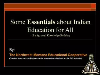 Some Essentials about Indian Education for All --Background Knowledge Building