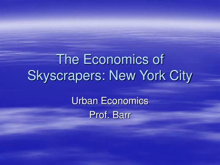 the economics of skyscrapers new york city