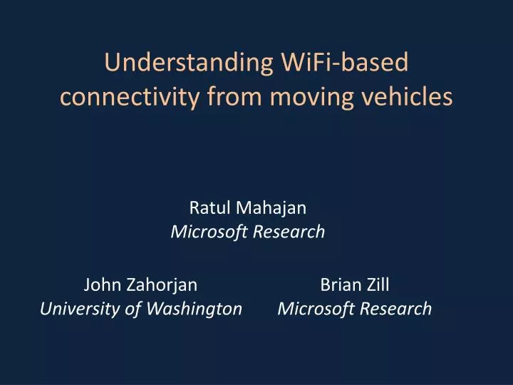 understanding wifi based connectivity from moving vehicles