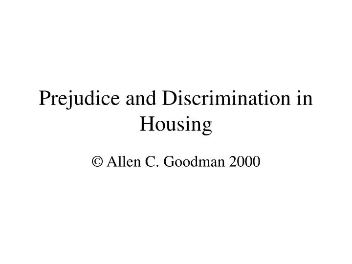 prejudice and discrimination in housing