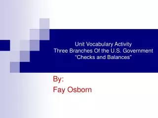 Unit Vocabulary Activity Three Branches Of the U.S. Government “Checks and Balances”