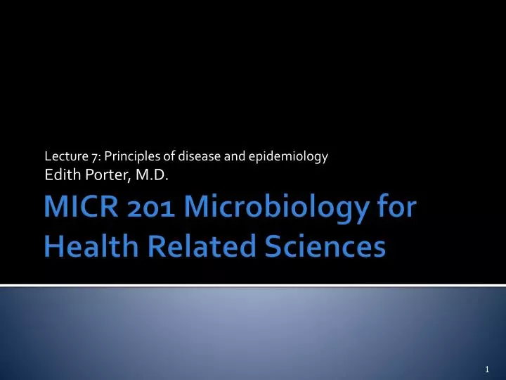 lecture 7 principles of disease and epidemiology edith porter m d