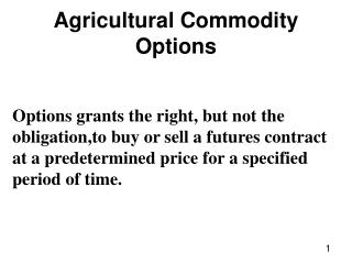 Agricultural Commodity Options