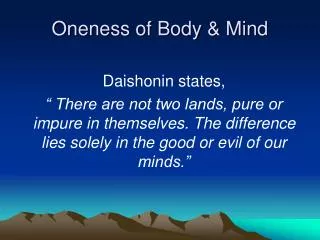 Oneness of Body &amp; Mind