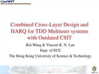 Combined Cross-Layer Design and HARQ for TDD Multiuser systems with Outdated CSIT