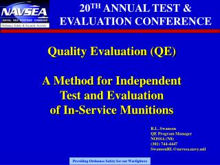 Quality Evaluation (QE) A Method for Independent Test and Evaluation of In-Service Munitions