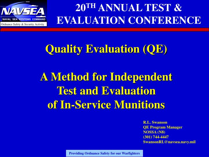 quality evaluation qe a method for independent test and evaluation of in service munitions