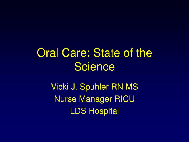 oral care state of the science