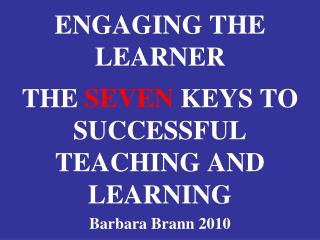 ENGAGING THE LEARNER