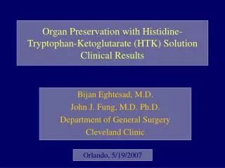 Organ Preservation with Histidine-Tryptophan-Ketoglutarate (HTK) Solution Clinical Results