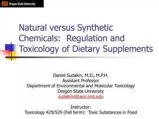Natural versus Synthetic Chemicals: Regulation and Toxicology of Dietary Supplements