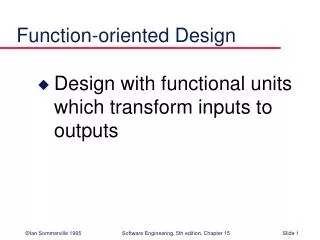 Function-oriented Design