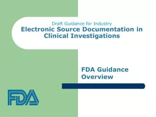 Draft Guidance for Industry Electronic Source Documentation in Clinical Investigations