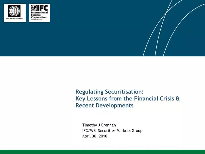 regulating securitisation key lessons from the financial crisis recent developments