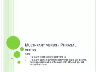 Multi-part verbs / Phrasal verbs