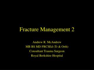 Fracture Management 2