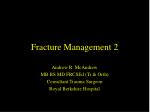 Fracture Management 2 - slide 1