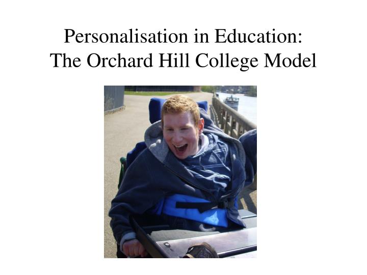 personalisation in education the orchard hill college model