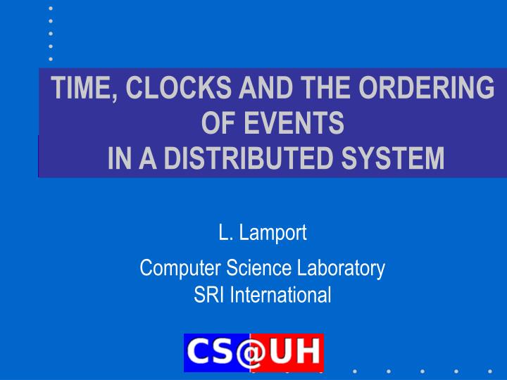 time clocks and the ordering of events in a distributed system