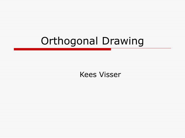 orthogonal drawing