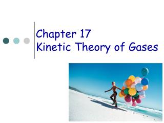 Chapter 17 Kinetic Theory of Gases