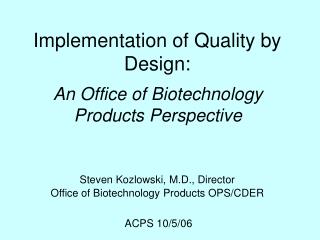 Implementation of Quality by Design: