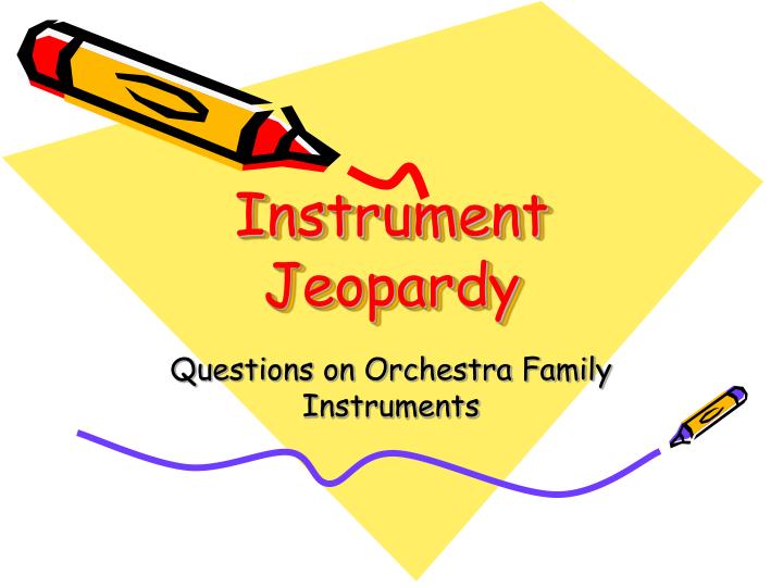instrument jeopardy