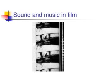 Sound and music in film
