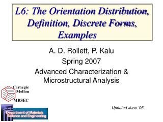 L6: The Orientation Distribution, Definition, Discrete Forms, Examples