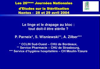Les 26 èmes Journées Nationales d'Etudes sur la Stérilisation Nantes - 28 et 29 avril 2004
