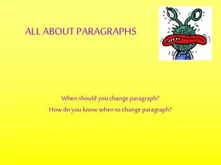 ALL ABOUT PARAGRAPHS