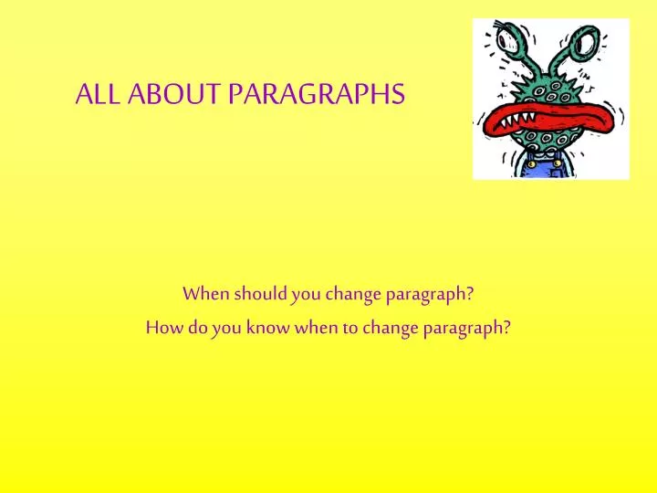 all about paragraphs