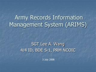 Army Records Information Management System (ARIMS)