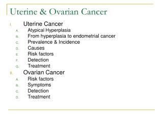 Uterine &amp; Ovarian Cancer