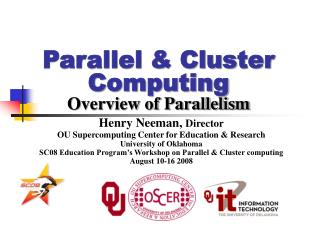 Parallel &amp; Cluster Computing Overview of Parallelism
