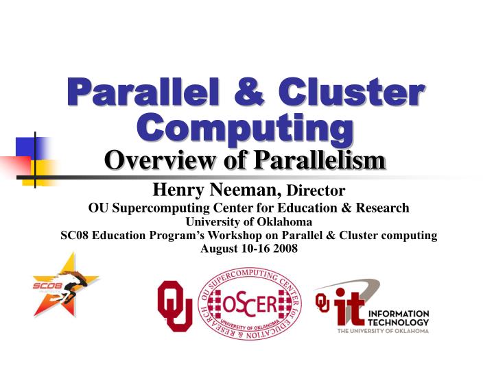parallel cluster computing overview of parallelism