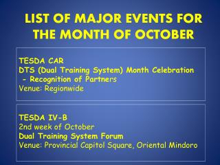 LIST OF MAJOR EVENTS FOR THE MONTH OF OCTOBER