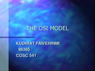 THE OSI MODEL