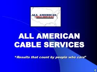 ALL AMERICAN CABLE SERVICES