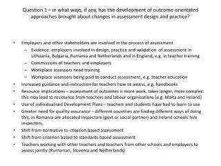 Question 1 – in what ways, if any, has the development of outcome-orientated approaches brought about changes in assessm
