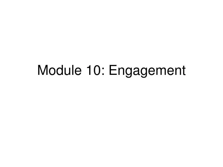 module 10 engagement