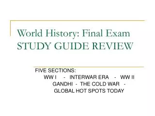 World History: Final Exam STUDY GUIDE REVIEW