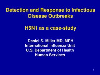 Detection and Response to Infectious Disease Outbreaks H5N1 as a case-study