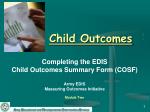 Child Outcomes - slide 1