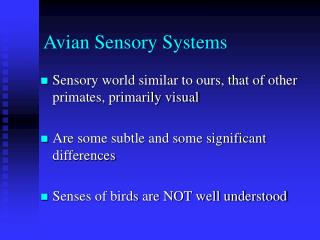 Avian Sensory Systems