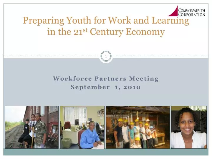 preparing youth for work and learning in the 21 st century economy